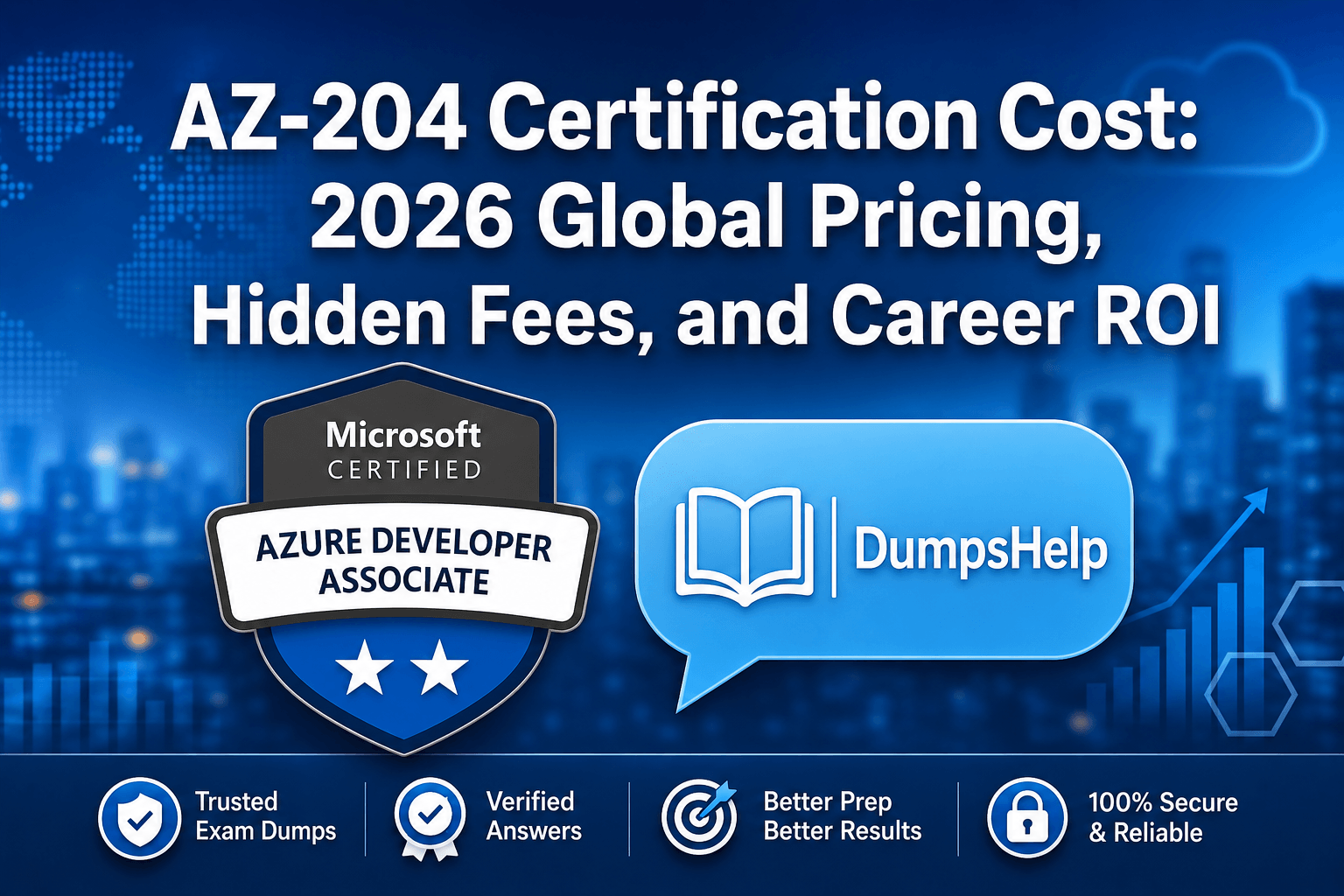 AZ-204 Certification Cost: 2026 Global Pricing, Hidden Fees, and Career ROI