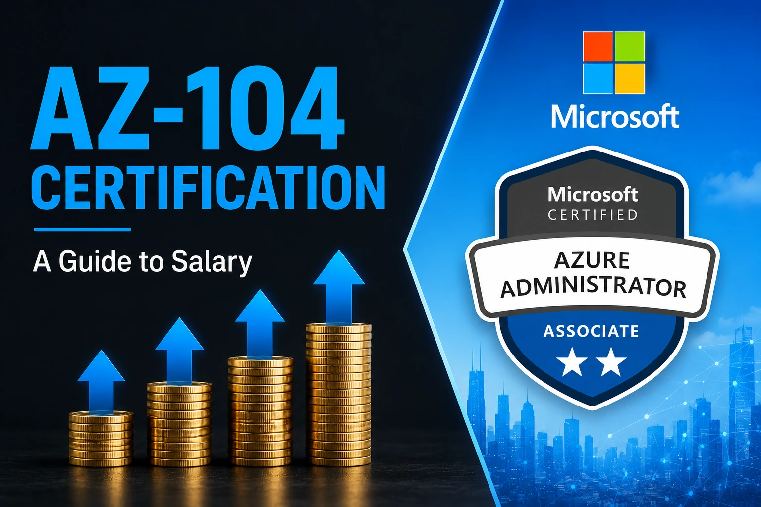The Ultimate 2026 Guide to AZ-104 Certification Salary: Is It Worth It?